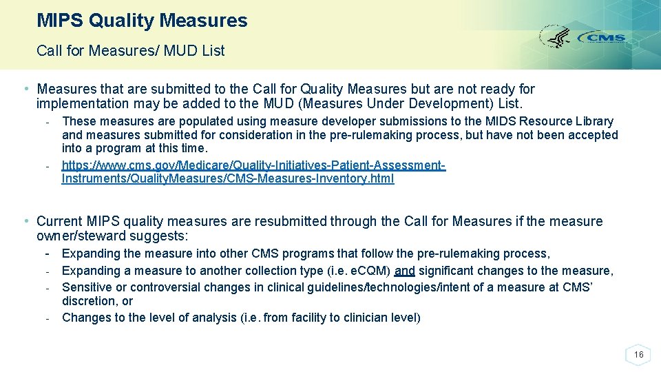 MIPS Quality Measures Call for Measures/ MUD List • Measures that are submitted to