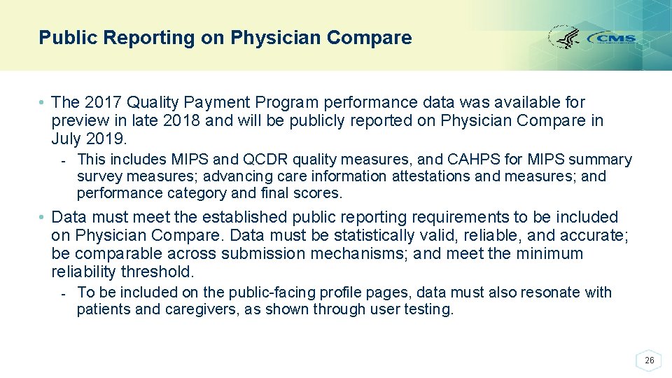 Public Reporting on Physician Compare • The 2017 Quality Payment Program performance data was