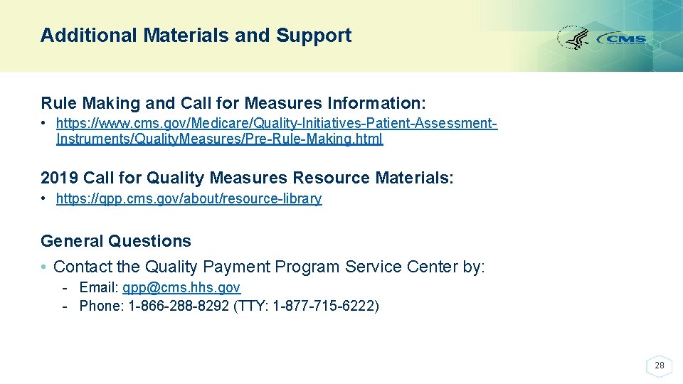 Additional Materials and Support Rule Making and Call for Measures Information: • https: //www.