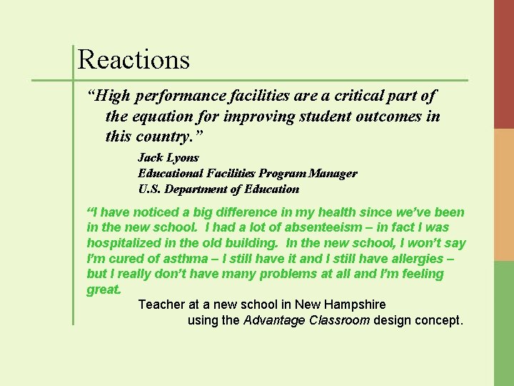 Reactions “High performance facilities are a critical part of the equation for improving student