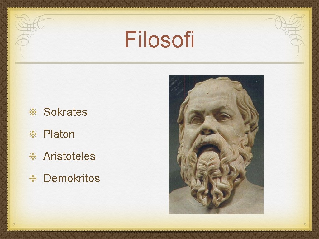 Filosofi Sokrates Platon Aristoteles Demokritos 