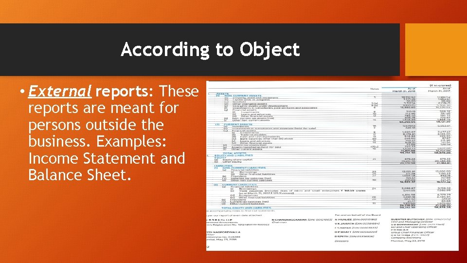 According to Object • External reports: These reports are meant for persons outside the