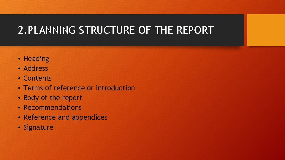 2. PLANNING STRUCTURE OF THE REPORT • • Heading Address Contents Terms of reference