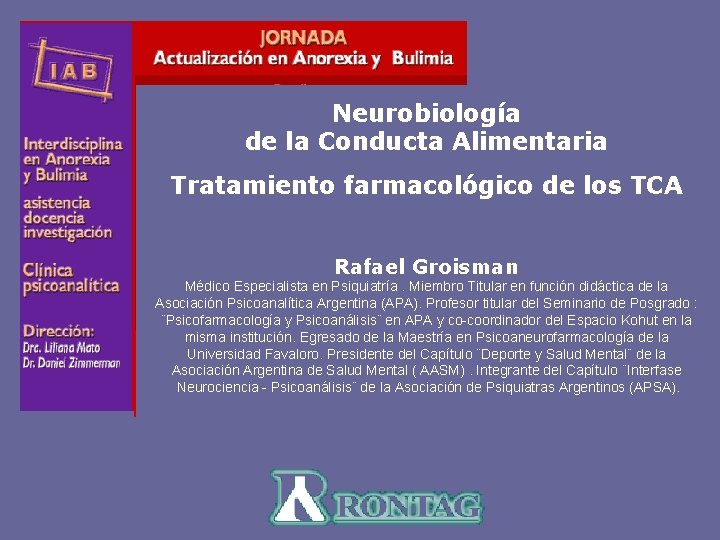 I A B Neurobiología de la Conducta Alimentaria Interdisciplina en Anorexia y Bulimia Neurobiología