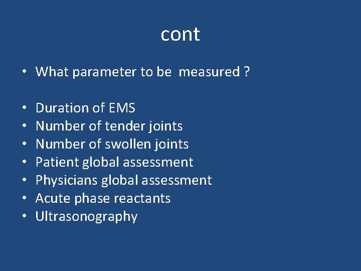 cont • What parameter to be measured ? • • Duration of EMS Number