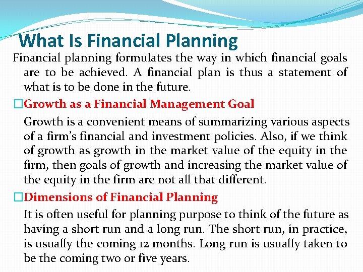 What Is Financial Planning Financial planning formulates the way in which financial goals are