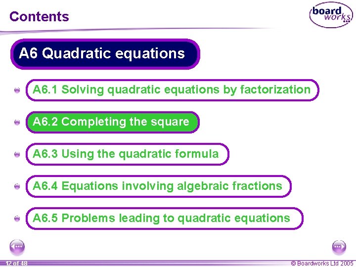 Contents A 6 Quadratic equations A A 6. 1 Solving quadratic equations by factorization