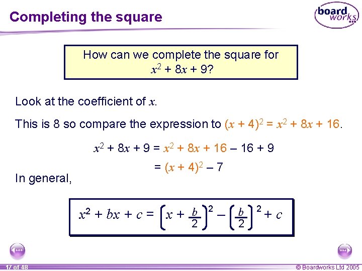 Completing the square How can we complete the square for x 2 + 8