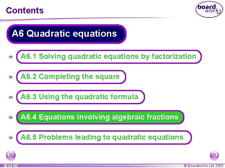 Contents A 6 Quadratic equations A A 6. 1 Solving quadratic equations by factorization