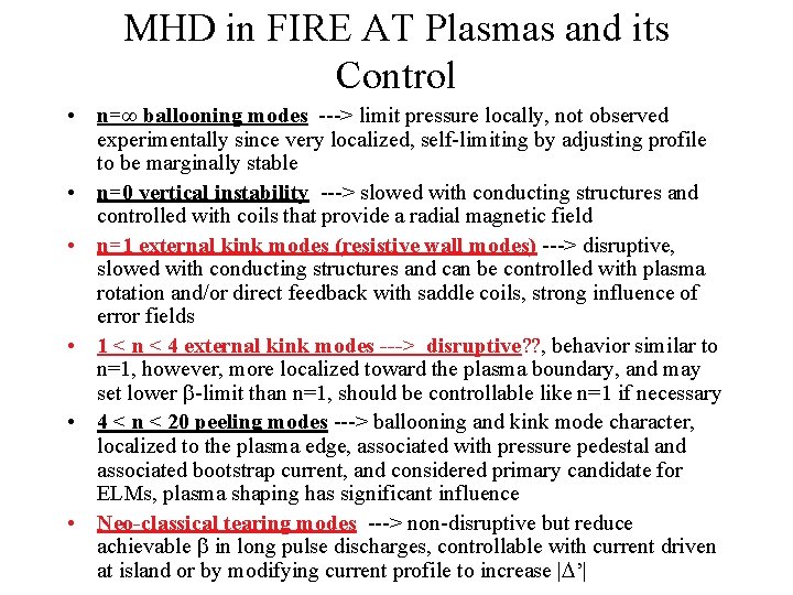 MHD in FIRE AT Plasmas and its Control • n=∞ ballooning modes ---> limit