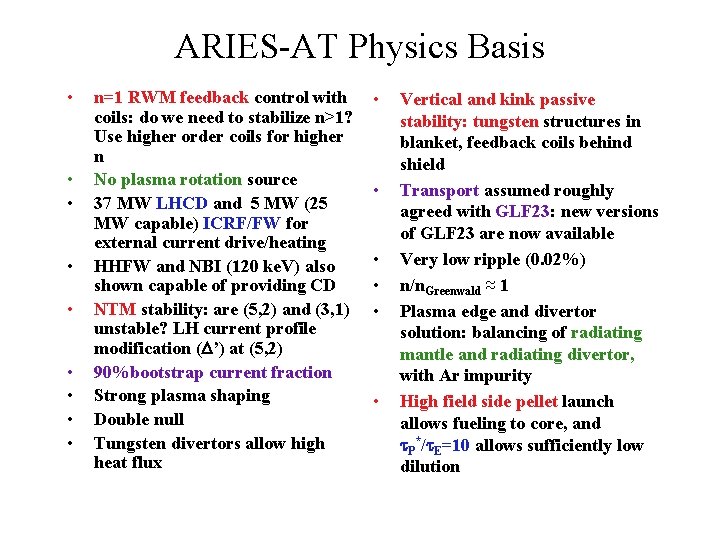 ARIES-AT Physics Basis • • • n=1 RWM feedback control with coils: do we