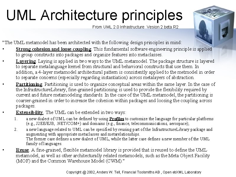 UML Architecture principles From UML 2. 0 Infrastructure Vesion 2 beta R 2 ”The