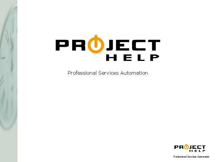 Professional Services Automation Professional Services Automation