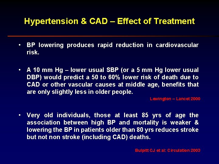 Hypertension & CAD – Effect of Treatment • BP lowering produces rapid reduction in