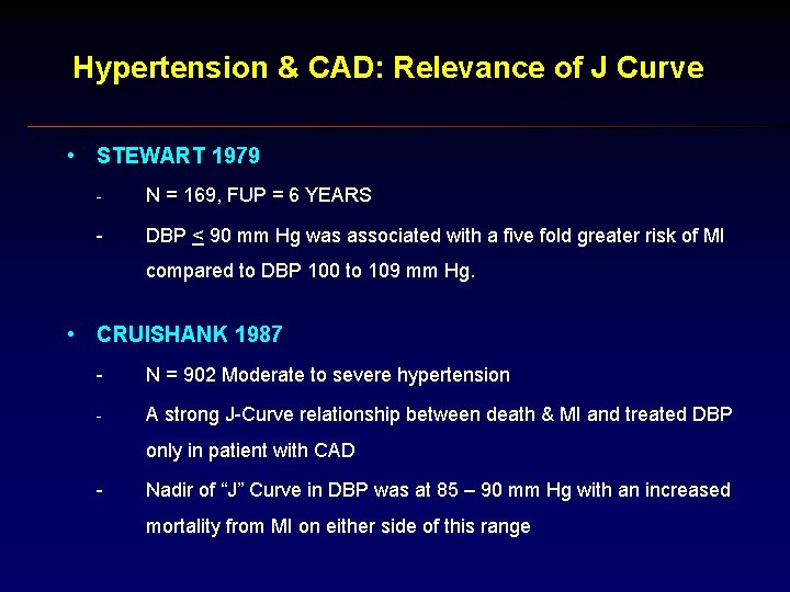 Hypertension & CAD: Relevance of J Curve • STEWART 1979 - N = 169,