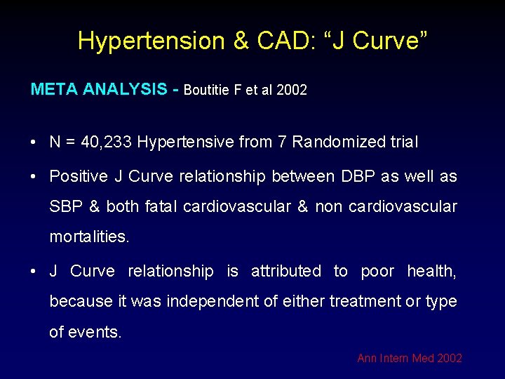 Hypertension & CAD: “J Curve” META ANALYSIS - Boutitie F et al 2002 •