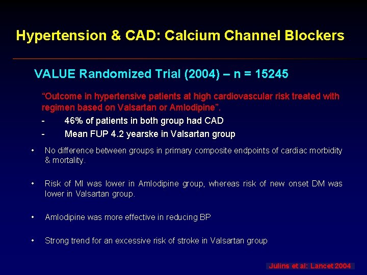 Hypertension & CAD: Calcium Channel Blockers VALUE Randomized Trial (2004) – n = 15245