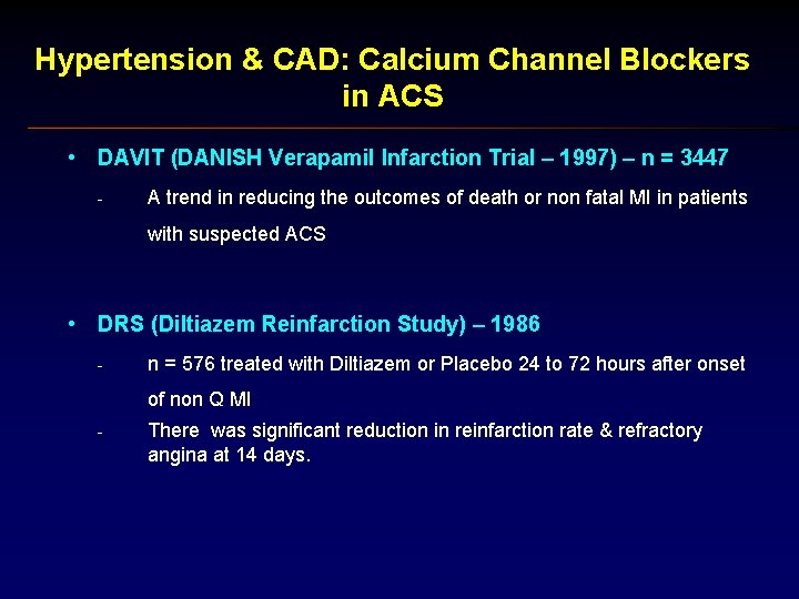 Hypertension & CAD: Calcium Channel Blockers in ACS • DAVIT (DANISH Verapamil Infarction Trial