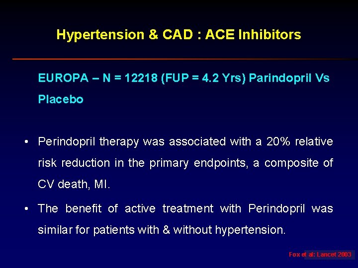 Hypertension & CAD : ACE Inhibitors EUROPA – N = 12218 (FUP = 4.