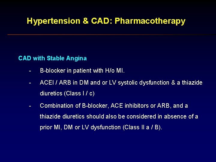Hypertension & CAD: Pharmacotherapy CAD with Stable Angina - B-blocker in patient with H/o