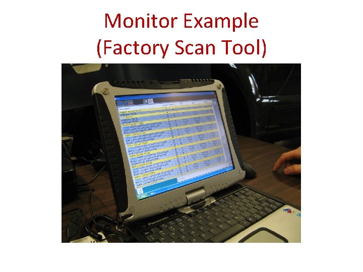 Monitor Example (Factory Scan Tool) 