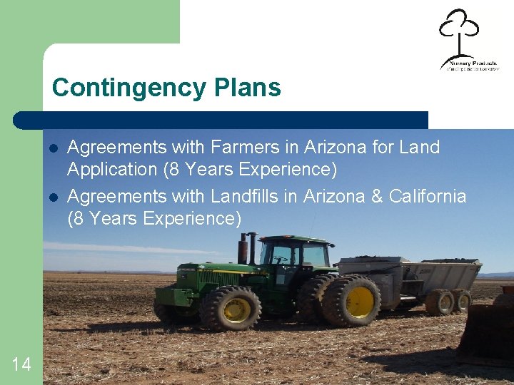 Contingency Plans l l 14 Agreements with Farmers in Arizona for Land Application (8