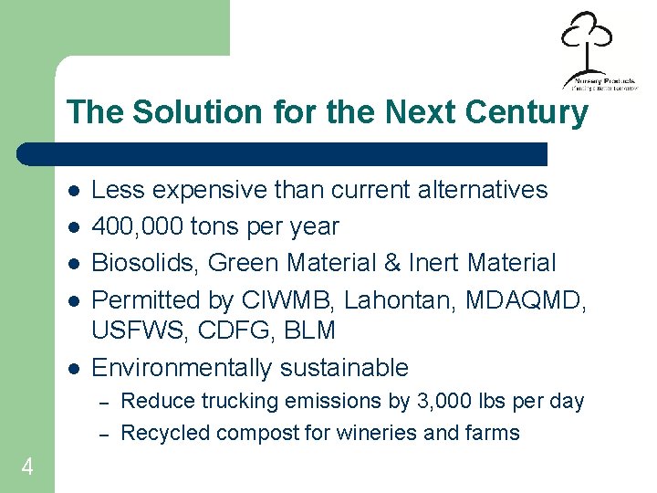 The Solution for the Next Century l l l Less expensive than current alternatives