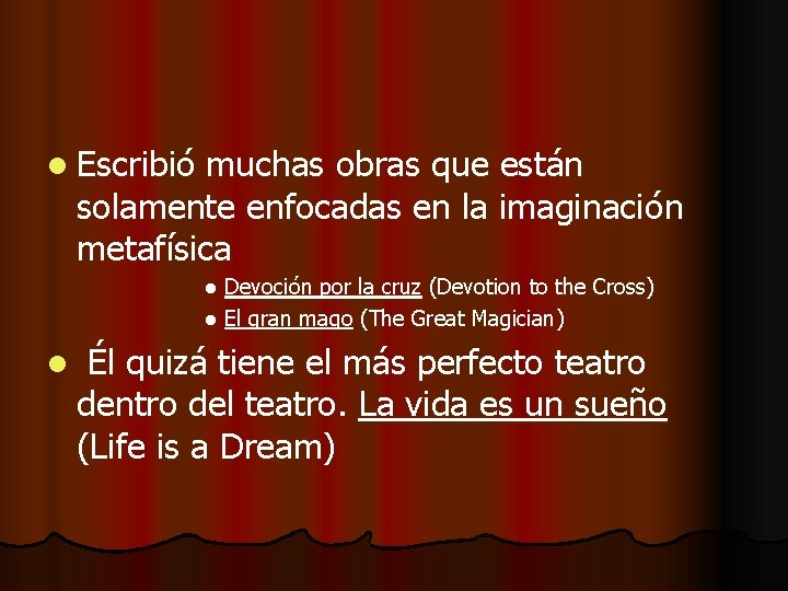 l Escribió muchas obras que están solamente enfocadas en la imaginación metafísica Devoción por l Escribió muchas obras que están solamente enfocadas en la imaginación metafísica Devoción por