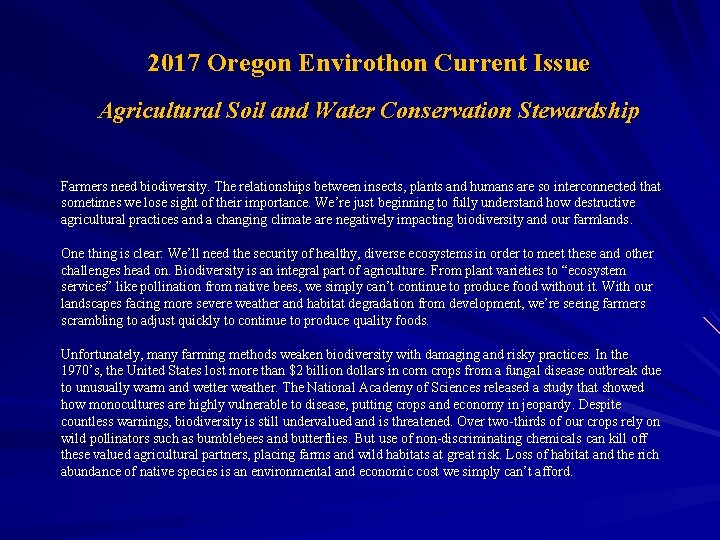 2017 Oregon Envirothon Current Issue Agricultural Soil and Water Conservation Stewardship Farmers need biodiversity.