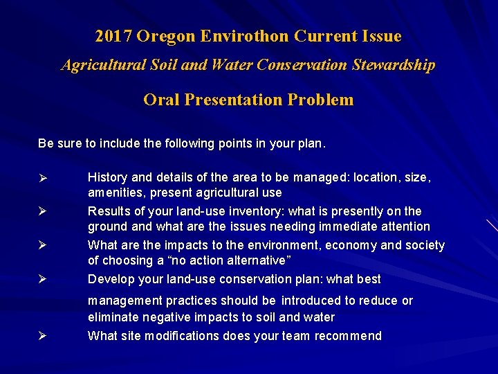 2017 Oregon Envirothon Current Issue Agricultural Soil and Water Conservation Stewardship Oral Presentation Problem
