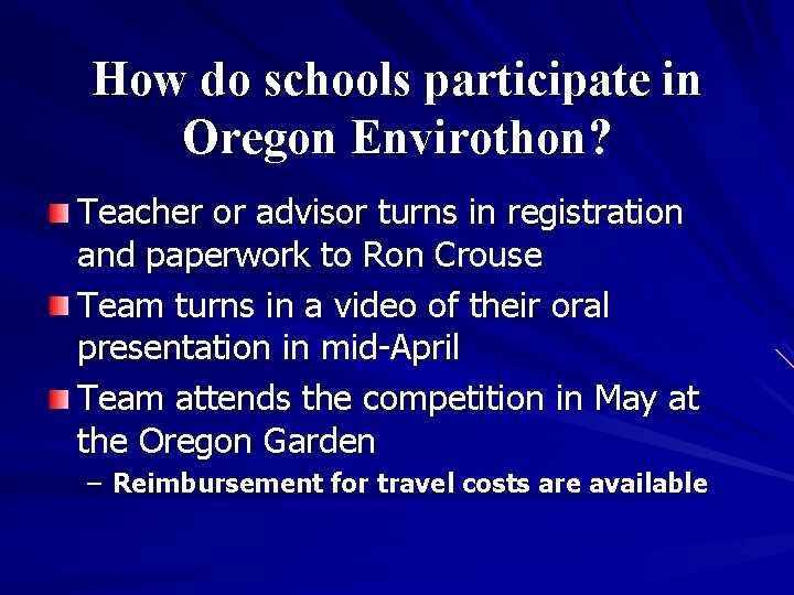 How do schools participate in Oregon Envirothon? Teacher or advisor turns in registration and