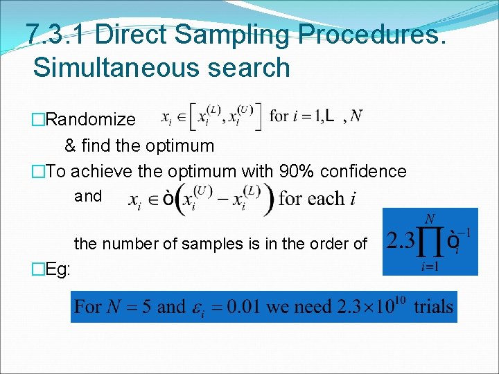 7. 3. 1 Direct Sampling Procedures. Simultaneous search �Randomize & find the optimum �To