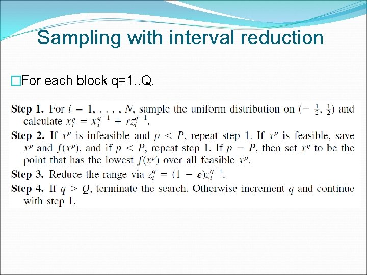Sampling with interval reduction �For each block q=1. . Q. 
