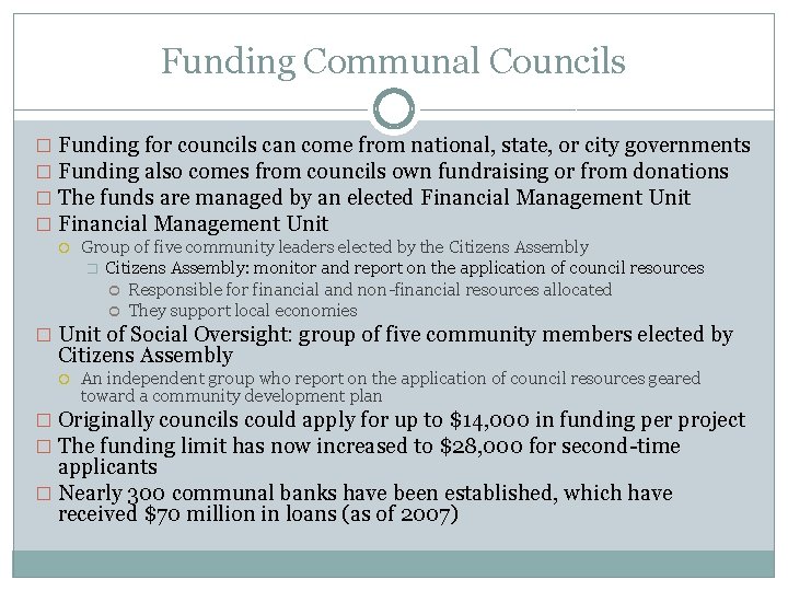 Funding Communal Councils � Funding for councils can come from national, state, or city