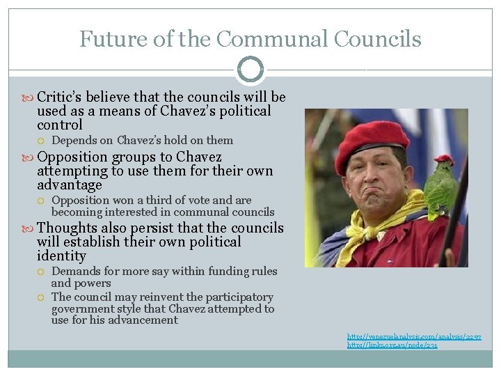 Future of the Communal Councils Critic’s believe that the councils will be used as