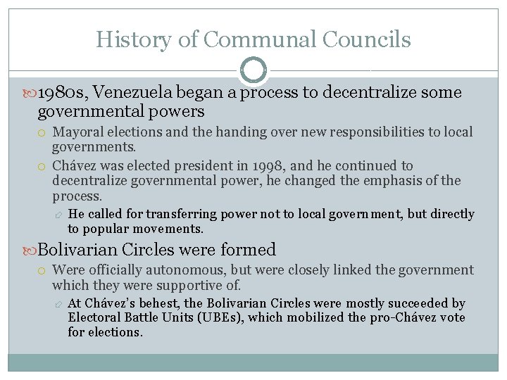 History of Communal Councils 1980 s, Venezuela began a process to decentralize some governmental