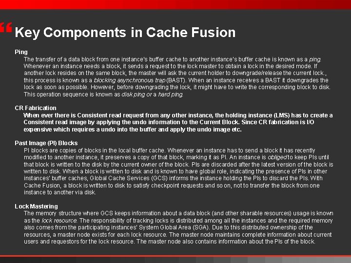 } Key Components in Cache Fusion Ping The transfer of a data block from