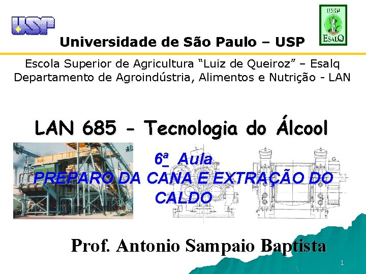 Universidade de São Paulo – USP Escola Superior de Agricultura “Luiz de Queiroz” –