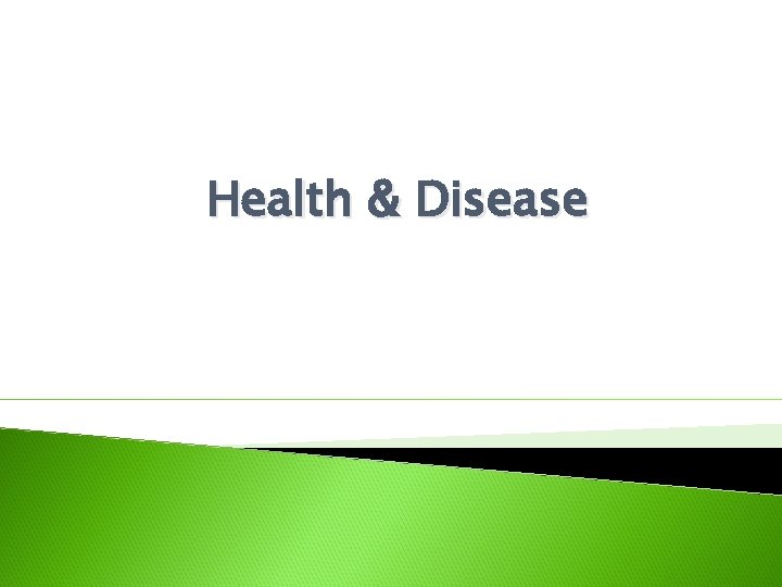 Health & Disease 