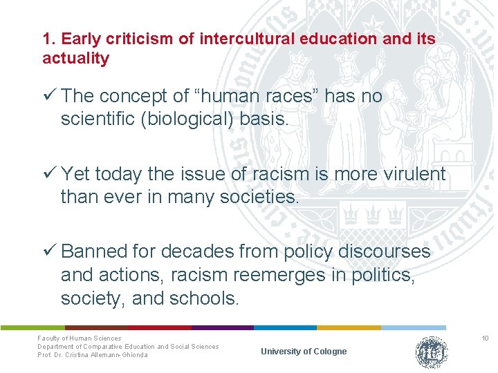 1. Early criticism of intercultural education and its actuality ü The concept of “human