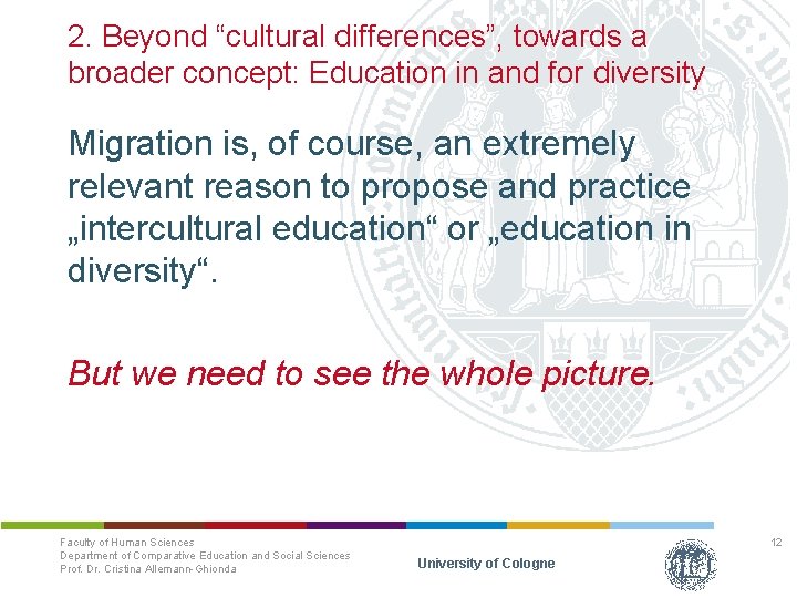 2. Beyond “cultural differences”, towards a broader concept: Education in and for diversity Migration