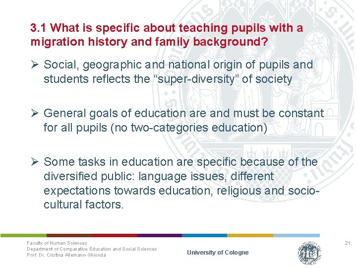 3. 1 What is specific about teaching pupils with a migration history and family