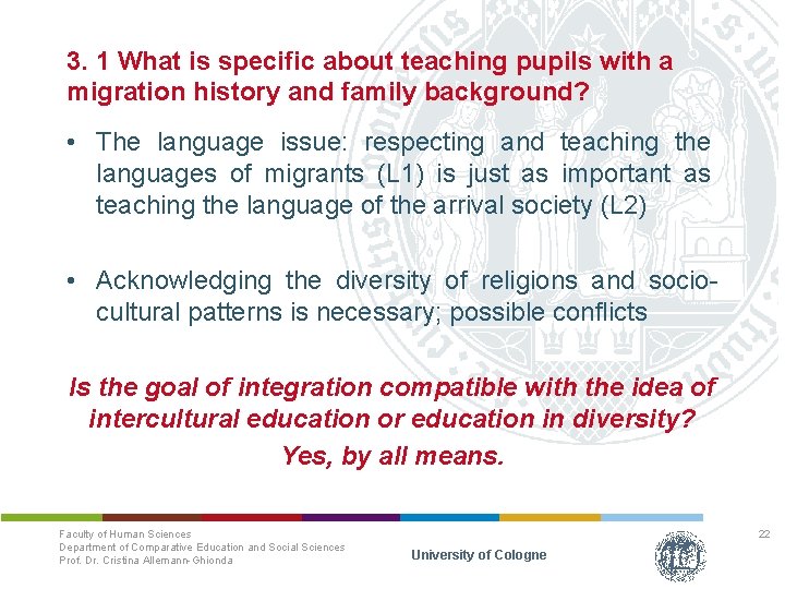 3. 1 What is specific about teaching pupils with a migration history and family