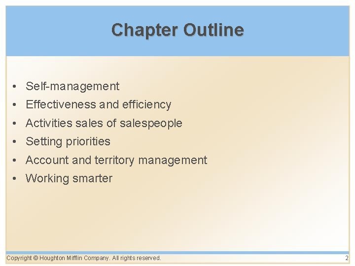 Chapter Outline • Self-management • Effectiveness and efficiency • Activities sales of salespeople •