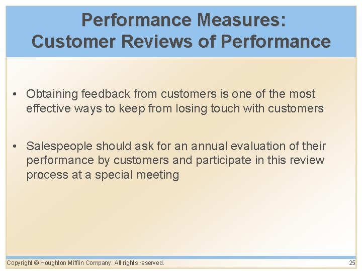 Performance Measures: Customer Reviews of Performance • Obtaining feedback from customers is one of