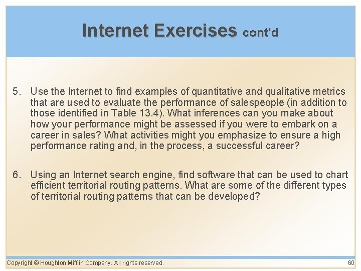 Internet Exercises cont’d 5. Use the Internet to find examples of quantitative and qualitative