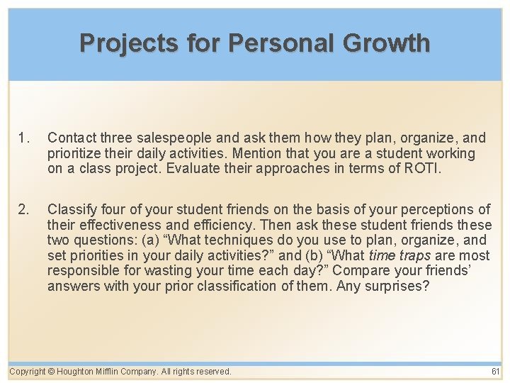 Projects for Personal Growth 1. Contact three salespeople and ask them how they plan,