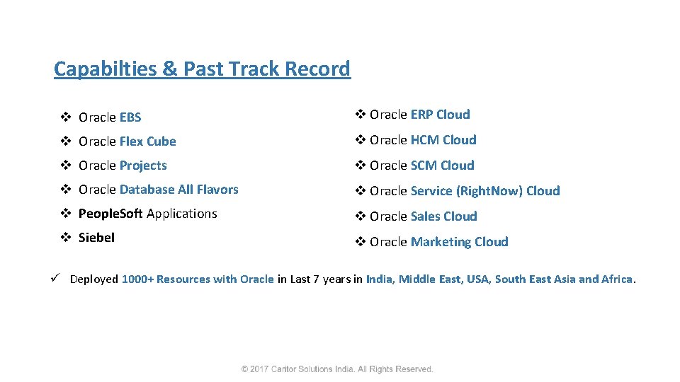 Capabilties & Past Track Record v Oracle EBS v Oracle ERP Cloud v Oracle