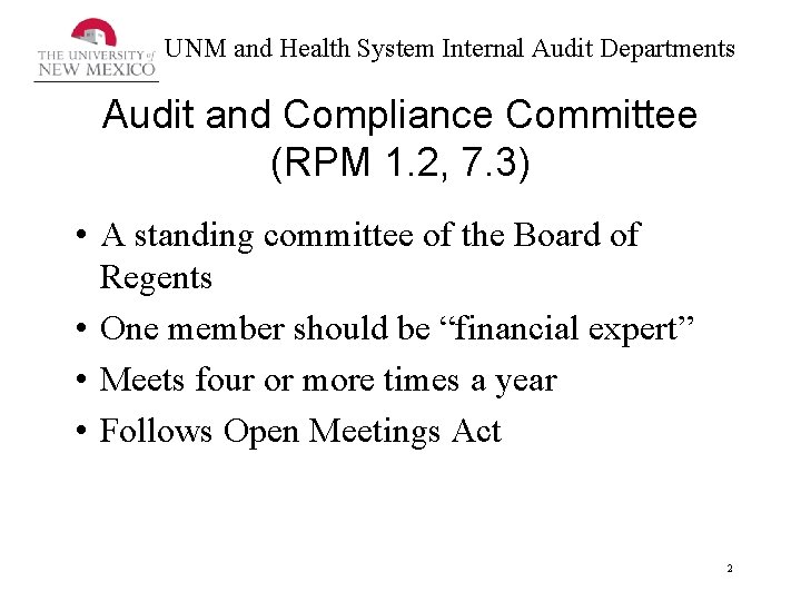 UNM and Health System Internal Audit Departments Audit and Compliance Committee (RPM 1. 2,