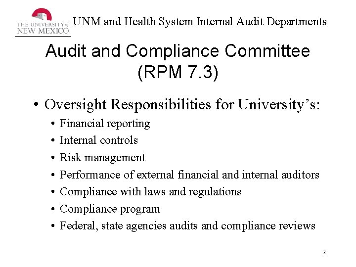 UNM and Health System Internal Audit Departments Audit and Compliance Committee (RPM 7. 3)